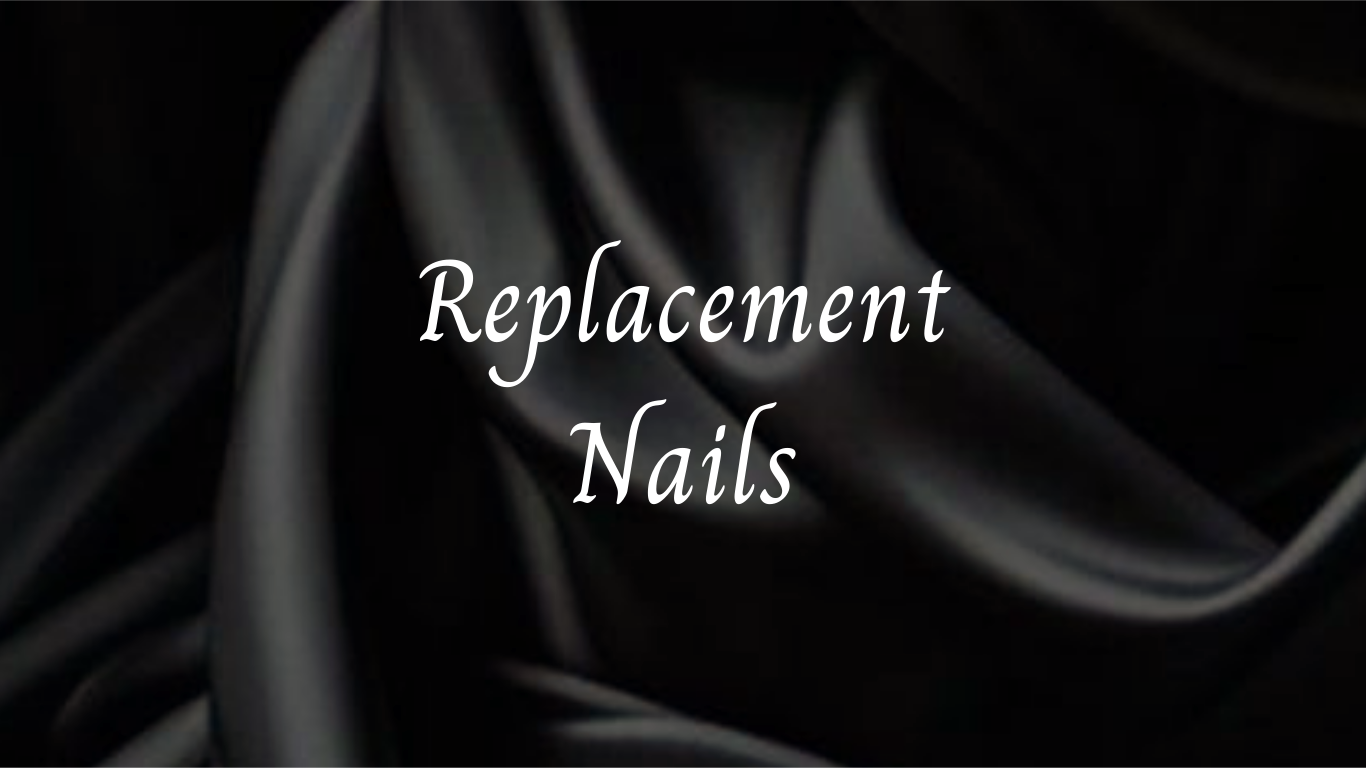 Replacement Nails